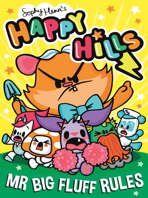 Title details for Mr Big Fluff Rules by Sophy Henn - Available
